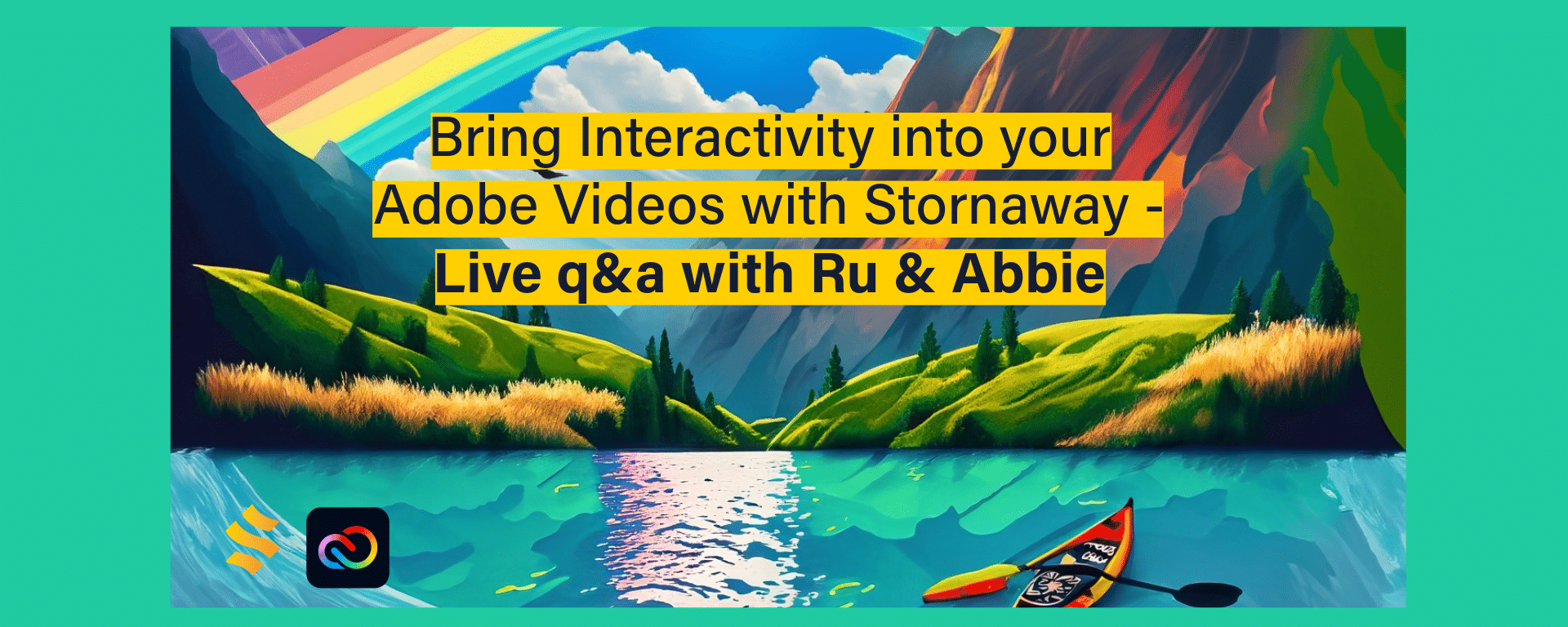 Bring Interactivity into your Adobe Videos with Stornaway – 22nd May 2024